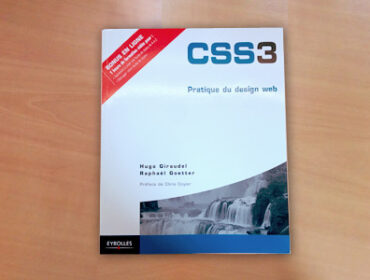 CSS3 – Pratique du design web, par Raphaël Goetter et Hugo Giraudel