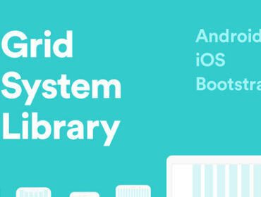 Grid System Library – Les grilles pour vos designs iOS, Android et Bootstrap